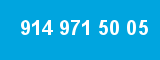 914 971 50 05